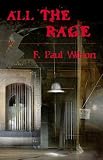 Wilson, F. Paul: All the Rage