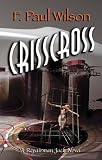 Wilson, F. Paul: Crisscross: A Repairman Jack Novel