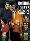 Nicholas, Kristin: Knitting Today's Classics: 65 Beautiful Sweaters from the Studios of Classic Elite Nicholas, Kristin: Knitting Today's Classics: 65 Beautiful Sweaters from the Studios of Classic Elite