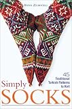 Zilboorg, Anna: Simply Socks: 45 Traditional Turkish Patterns to Knit