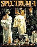 Fenner, Arnie: Spectrum 4 : The Best in Contemporary Fantastic Art Fenner, Arnie: Spectrum 4 : The Best in Contemporary Fantastic Art
