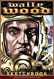 Pearson, Bill: The Wally Wood Sketchbook Pearson, Bill: The Wally Wood Sketchbook