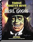 Gammill, Kerry: Famous Monster Movie Art Of Basil Gogos Gammill, Kerry: Famous Monster Movie Art Of Basil Gogos