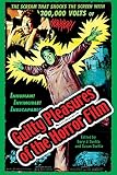Svehla, Gary J.: Guilty Pleasures of the Horror Film Svehla, Gary J.: Guilty Pleasures of the Horror Film
