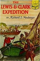 The Lewis and Clark Expedition by Richard L.…