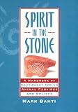 Gentry, Linnea: Spirit in the Stone: A Handbook of Southwestern Indian Animal Carvings and Beliefs Gentry, Linnea: Spirit in the Stone: A Handbook of Southwestern Indian Animal Carvings and Beliefs