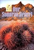Bill Broyles: Our Sonoran Desert