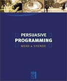 Shende, Anil M.: Persuasive Programming