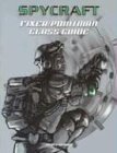 Aeg: Spycraft: Fixer/Pointman Class Guide Aeg: Spycraft: Fixer/Pointman Class Guide