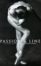 Passion & Line: Photographs of Dancers by&hellip;