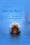 Sachs, Joe: Aristotle's on the Soul and on Memory and Recollection Sachs, Joe: Aristotle's on the Soul and on Memory and Recollection