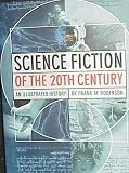 Robinson, Frank M.: Science Fiction of the 20th Century Robinson, Frank M.: Science Fiction of the 20th Century