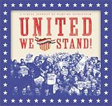Perry, Richard J.: United We Stand!: A Visual Journey of Wartime Patriotism Perry, Richard J.: United We Stand!: A Visual Journey of Wartime Patriotism