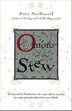 MacDonald, Betty Bard: Onions in the Stew MacDonald, Betty Bard: Onions in the Stew