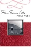 Ellis, Alice Thomas: Fairy Tale Ellis, Alice Thomas: Fairy Tale