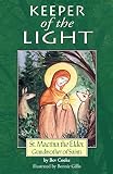 Cooke, Bev: Keeper of the Light: Saint Macrina The Elder, Grandmother of Saints Cooke, Bev: Keeper of the Light: Saint Macrina The Elder, Grandmother of Saints