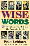 Leithart, Peter: Wise Words