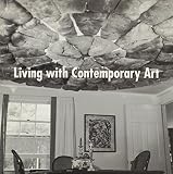 Philbrick, Harry: Living with Contemporary Art Philbrick, Harry: Living with Contemporary Art