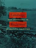 Princenthal, Nancy: Landscape Reclaimed: New Approaches to an Artistic Tradition Princenthal, Nancy: Landscape Reclaimed: New Approaches to an Artistic Tradition