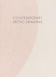 Philbrick, Harry: Contemporary Erotic Drawing Philbrick, Harry: Contemporary Erotic Drawing