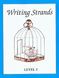 Marks, Dave: Writing Strands Level 3: A Complete Writing Program Using a Process Approach to Writing and Composition Assuring Continuity and Control