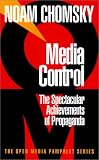 Media Control: The Spectacular Achievements of Propaganda (1888363495) by Chomsky, Noam Chomsky, Noam: Media Control: The Spectacular Achievements of Propaganda