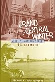 Stringer, Caverly: Grand Central Winter Stringer, Caverly: Grand Central Winter