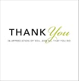 Zadra, Dan: Thank You: In Appreciation of You, and All That You Do