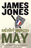 Jones, James: The Merry Month of May Jones, James: The Merry Month of May