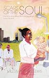 Lewis, Miles Marshall: Scars Of The Soul Are Why Kids Wear Bandages When They Don't Have Bruises Lewis, Miles Marshall: Scars Of The Soul Are Why Kids Wear Bandages When They Don't Have Bruises