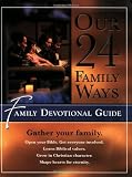 Clarkson, Clay: Our 24 Family Ways Kids Color-in-Book: Family Devotional Guide Clarkson, Clay: Our 24 Family Ways Kids Color-in-Book: Family Devotional Guide