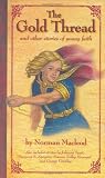 Maclead, Norman: The Gold Thread Maclead, Norman: The Gold Thread