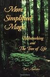 Andrews, Ted: More Simplified Magic: Pathworking and the Tree of Life
