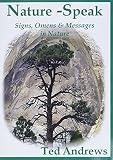 Andrews, Ted: Nature-Speak: Signs, Omens and Messages in Nature