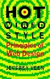 Veen, Jeffrey: Hotwired Style: Principles for Building Smart Web Sites