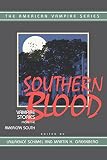 Southern Blood: Vampire Stories from the American South (1888952490) by Schimel, Lawrence Schimel, Lawrence: Southern Blood: Vampire Stories from the American South