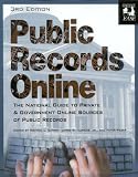 Weber, Peter J.: Public Records Online: The National Guide to Private & Government Online Sources of Public Records