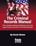 Weber, Peter J.: The Criminal Record Handbook: The Complete National Reference for the Legal Access and Use of Criminal Records