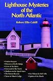 Cahill, Robert: Lighthouse Mysteries of the North Atlantic
