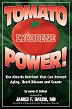 Scheer, James F.: Tomato Power : Lycopene Scheer, James F.: Tomato Power : Lycopene