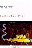 Magee, Michael: Morning Constitutional Magee, Michael: Morning Constitutional