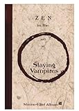 Zen in the Art of Slaying Vampires Zen in the Art of Slaying Vampires