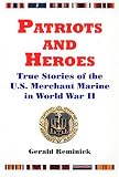 Reminick, Gerald: Patriots and Heroes Reminick, Gerald: Patriots and Heroes