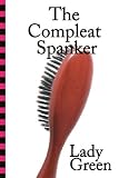 Green: The Compleat Spanker