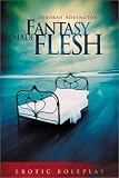 Addington, Deborah: Fantasy Made Flesh Addington, Deborah: Fantasy Made Flesh
