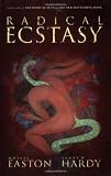 Easton, Dossie: Radical Ecstasy: SM Journeys to Transcendence