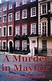 Barnard, Robert: A Murder in Mayfair Barnard, Robert: A Murder in Mayfair