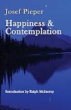 Pieper, Josef: Happiness and Contemplation