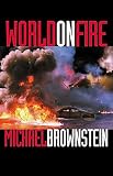 Brownstein, Michael: World on Fire Brownstein, Michael: World on Fire