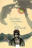 Brumbaugh, Sam: Goodbye, Goodness Brumbaugh, Sam: Goodbye, Goodness
